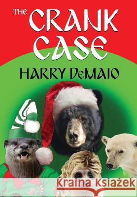 The Crank Case (Octavius Bear Book 8) Harry Demaio 9781787053267 MX Publishing