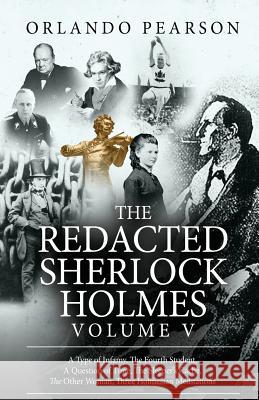 The Redacted Sherlock Holmes (Volume V) Orlando Pearson 9781787053342 MX Publishing