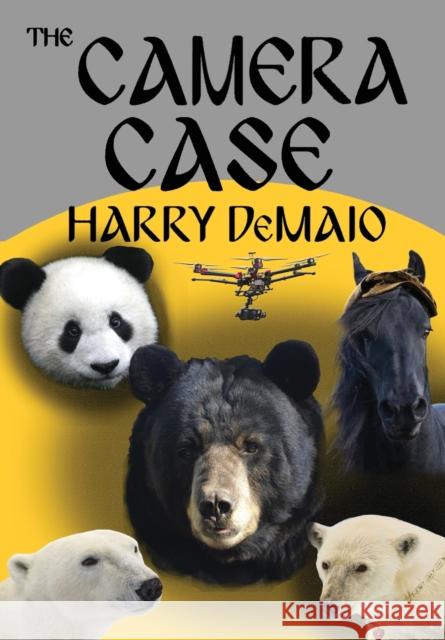 The Camera Case (Octavius Bear Book 10) Harry Demaio 9781787054356 MX Publishing