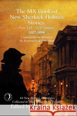 The MX Book of New Sherlock Holmes Stories Part XIX: 2020 Annual (1882-1890) David Marcum 9781787055612 