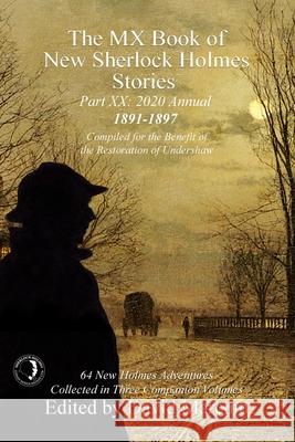 The MX Book of New Sherlock Holmes Stories Part XX: 2020 Annual (1891-1897) David Marcum 9781787055650 