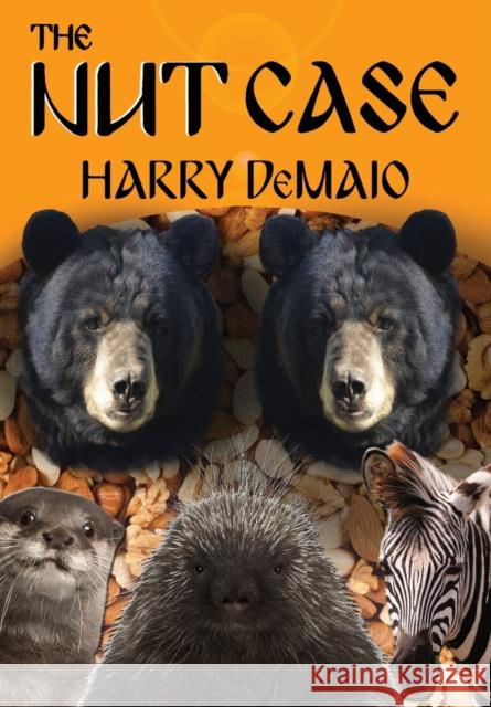 The Nut Case (Octavius Bear Book 12) Harry Demaio 9781787056244 MX Publishing