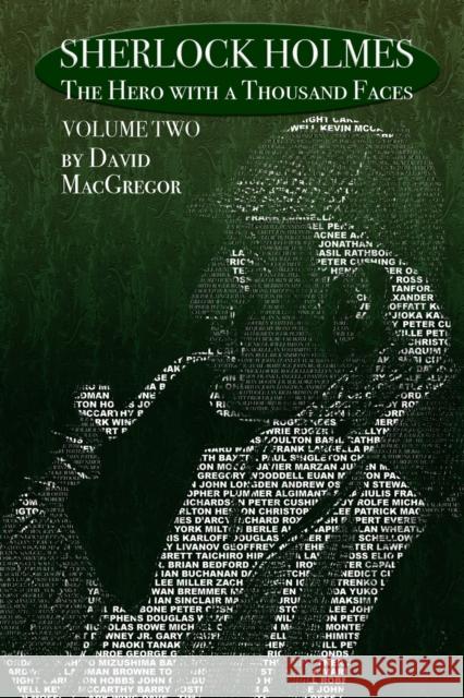 Sherlock Holmes: The Hero With a Thousand Faces - Volume 2 David MacGregor 9781787056534