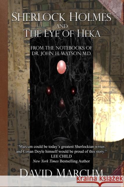 Sherlock Holmes and The Eye of Heka David Marcum 9781787058330