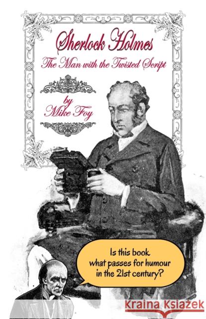 Sherlock Holmes The Man With The Twisted Script Mike Foy 9781787058439 MX Publishing