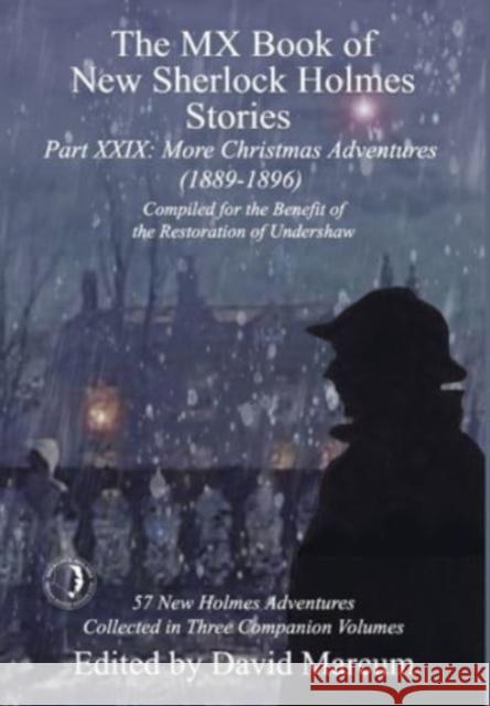 MX BOOK OF NEW SHERLOCK HOLMES STORIES P DAVID MARCUM 9781787059306 MX PUBLISHING