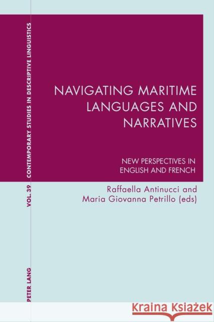 Navigating Maritime Languages and Narratives: New Perspectives in English and French Davis, Graeme 9781787073876