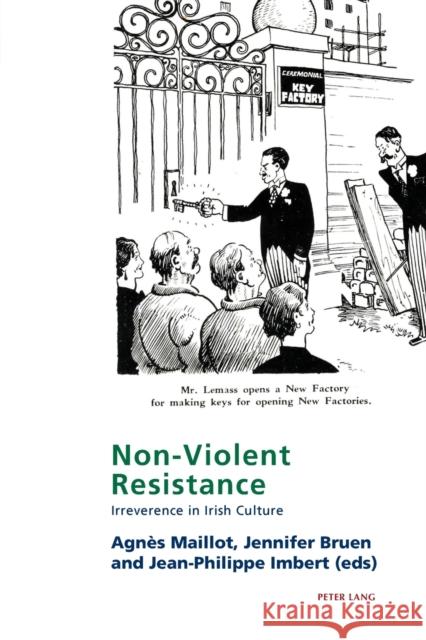 Non-Violent Resistance: Irreverence in Irish Culture Maher, Eamon 9781787077072