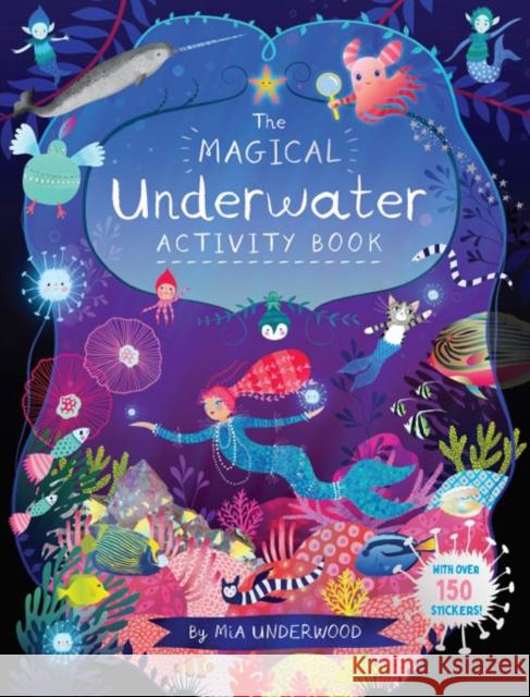 The Magical Underwater Activity Book Mia Underwood   9781787080447 Button Books