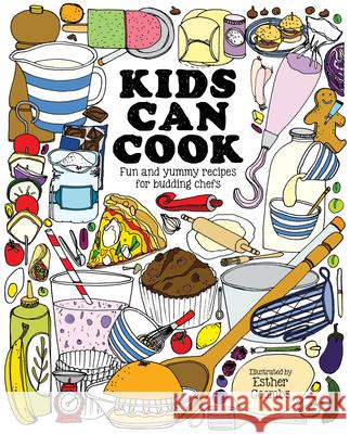 Kids Can Cook: Fun and Yummy Recipes for Budding Chefs Coombs Esther 9781787080713