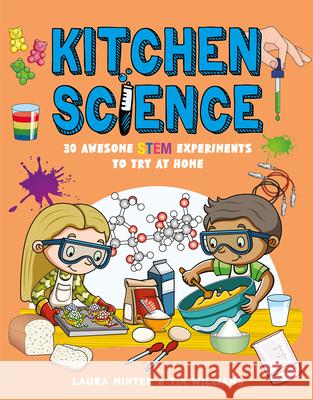 Kitchen Science: 30 Awesome STEM Experiments To Try At Home Tia Williams 9781787081222 Button Books