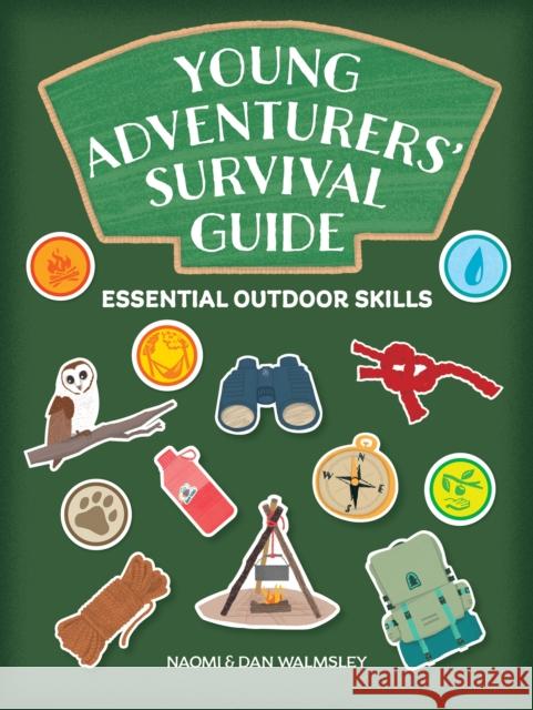 Outdoor Survival Skills Naomi Walmsley 9781787081864 Button Books
