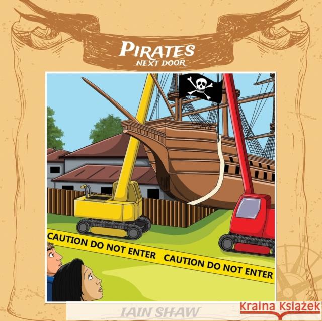 Pirates Next Door Iain Shaw 9781787104563 Austin Macauley Publishers