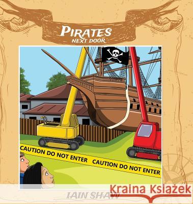 Pirates Next Door Iain Shaw 9781787104570 Austin Macauley Publishers