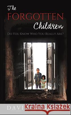 The Forgotten Children Wiggins, David 9781787105430