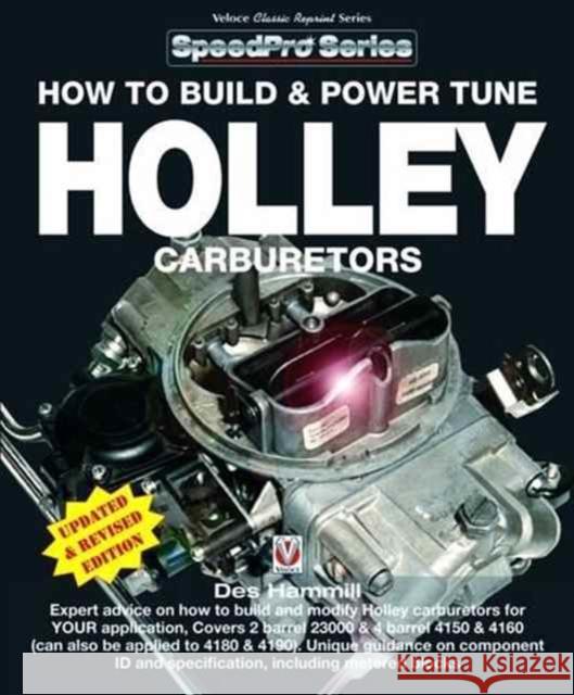 How to Build and Power Tune Holley Carburetors Des Hammill 9781787110472