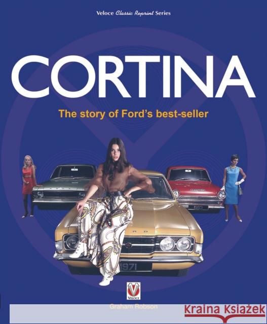 Cortina: The Story of Ford's Best-Seller Graham Robson 9781787111004