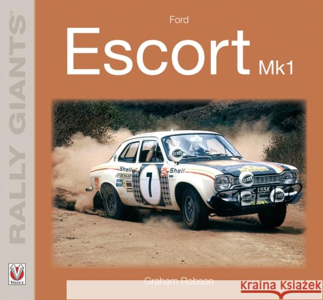 Ford Escort Mk1 Graham Robson 9781787111073 Veloce Publishing