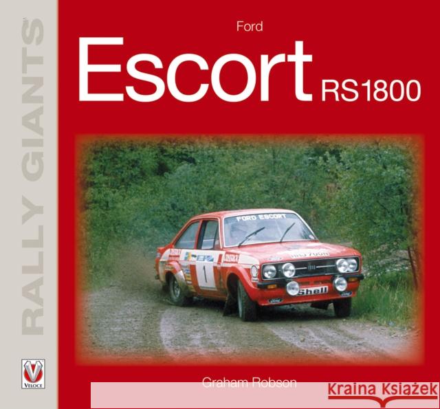 Ford Escort Rs1800 Graham Robson 9781787111097