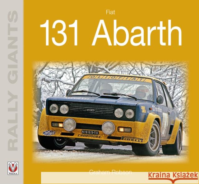 Fiat 131 Abarth Robson, Graham 9781787111110