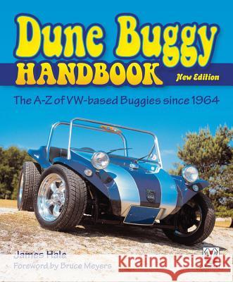 The Dune Buggy Handbook: The A-Z of Vw-Based Buggies Since 1964 Hale, James 9781787111349 Veloce Publishing