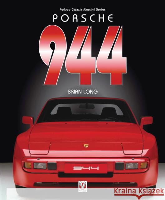 Porsche 944 Brian Long 9781787111356