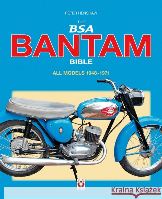 The BSA Bantam Bible Peter Henshaw 9781787111363