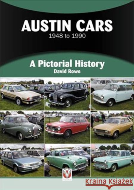 Austin Cars 1948 to 1990: A Pictorial History David Rowe 9781787112193