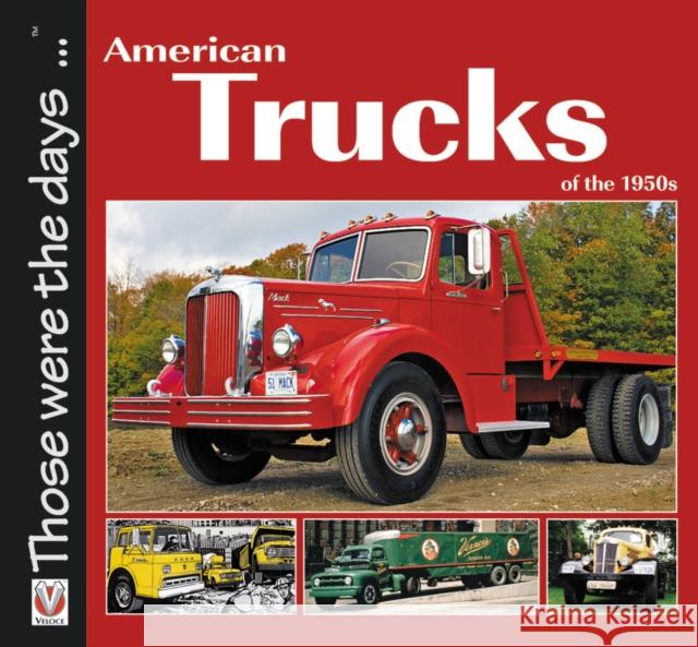 American Trucks of the 1950s Mort, Norm 9781787112643