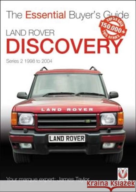 Land Rover Discovery Series 2 1998 to 2004: Essential Buyer’s Guide James Taylor 9781787113008 David & Charles