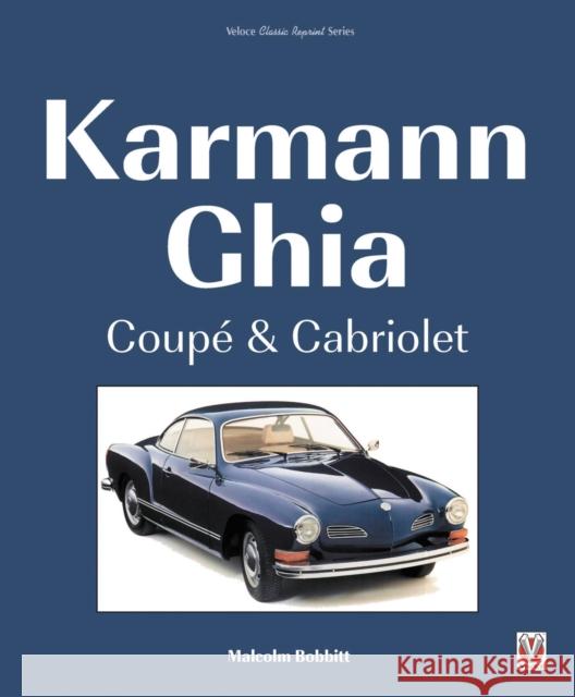 Karmann Ghia Coupe & Cabriolet Malcolm Bobbit 9781787113268