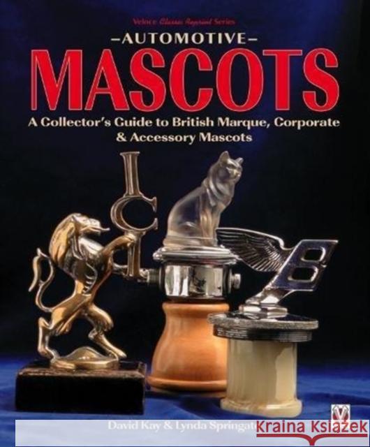 Automotive Mascots David Kay Lynda Springate 9781787113350 Veloce Publishing