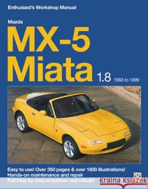 Mazda MX-5 Miata 1.8 Enthusiast’s Workshop Manual Rod Grainger 9781787114203