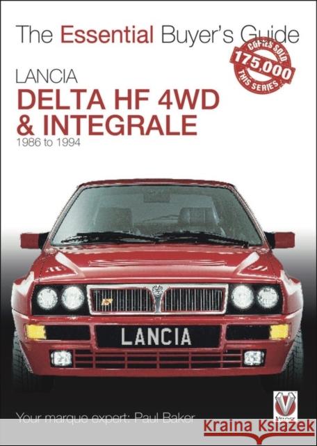 Lancia Delta Hf 4WD & Integrale: 1986 to 1994 Baker, Paul 9781787115385 Veloce Publishing