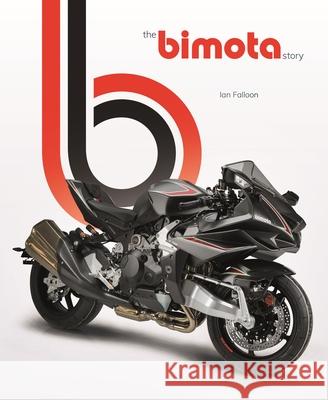 The Bimota Story Ian Falloon 9781787116511 David & Charles