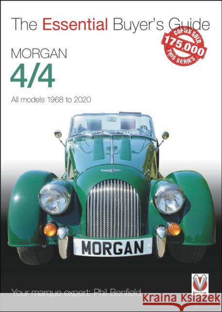 Morgan 4/4: All Models 1968-2020 Phil Benfield 9781787117266