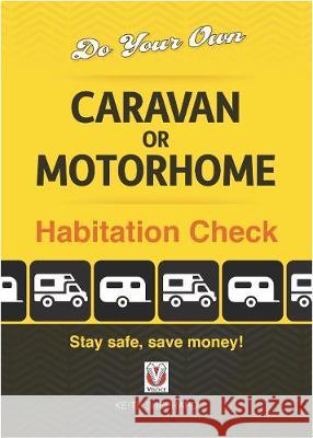 Do Your Own Caravan or Motorhome Habitation Check Keith Shephard 9781787117310