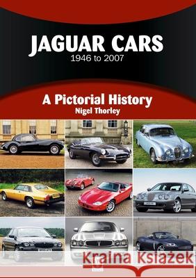 Jaguar Cars 1946 to 2008: A Pictorial History Nigel Thorley 9781787117761 David & Charles