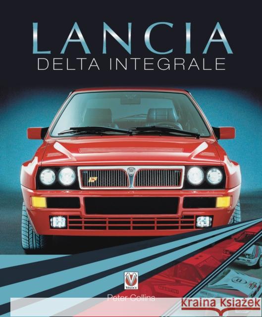 Lancia Delta Integrale Peter Collins 9781787117808 Veloce Publishing