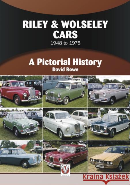 Riley & Wolseley Cars 1948 to 1975: A Pictorial History David Rowe 9781787117914 Veloce Publishing