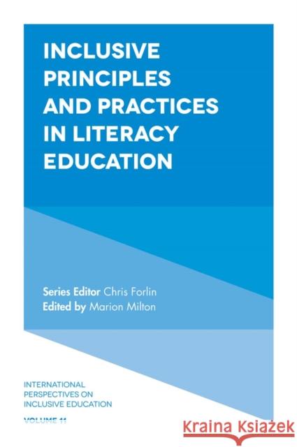 Inclusive Principles and Practices in Literacy Education Marion Milton 9781787145900 Emerald Publishing Limited