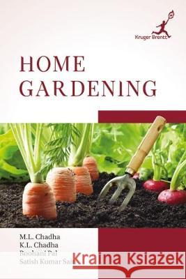 Home Gardening M.L.  Chadha 9781787150041 Kruger Brentt Publishers UK Ltd