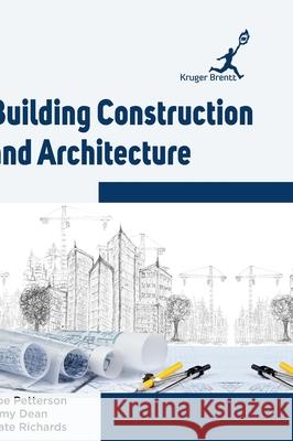 Building Construction and Architecture Joe Petterson 9781787150409 Kruger Brentt Publisher Uk. Ltd.