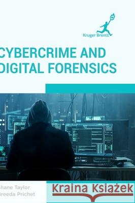 Cybercrime and Digital Forensics Shane Taylor Breeda Prichet 9781787150690 Kruger Brentt Publisher Uk. Ltd.