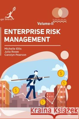 Enterprise Risk Management Vol 2 Michelle Ellis Julia Rowe Carolyn Pearson 9781787152090