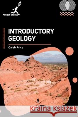 Introductory Geology Caleb Price 9781787156418 Kruger Brentt Publisher Uk. Ltd.