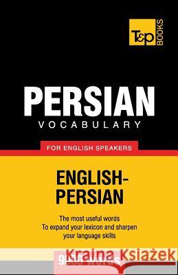 Persian vocabulary for English speakers - 9000 words Taranov, Andrey 9781787166967 T&p Books Publishing Ltd