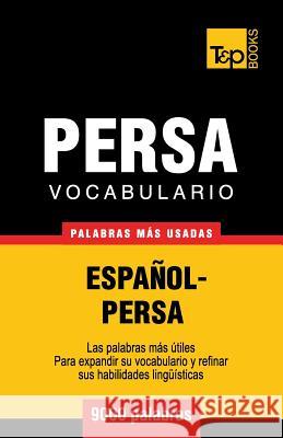 Vocabulario Español-Persa - 9000 palabras más usadas Taranov, Andrey 9781787167346 T&p Books Publishing Ltd