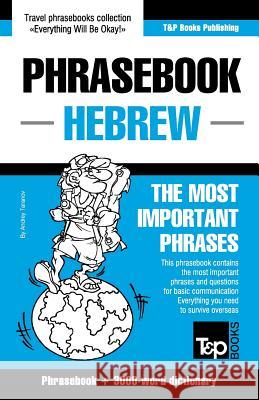 English-Hebrew phrasebook and 3000-word topical vocabulary Andrey Taranov 9781787169791 T&p Books Publishing Ltd