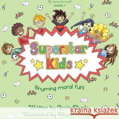 Superstar Kids: Rhyming Moral Fun Gavin Rhodes Aliyah Coreana 9781787191860